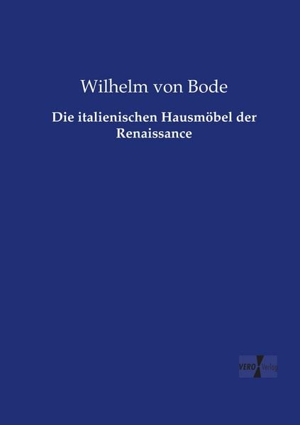 Produktbild: Die italienischen Hausm&ouml;bel der Renaissance