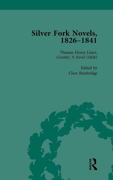 Produktbild: Silver Fork Novels, 1826-1841 Vol 1