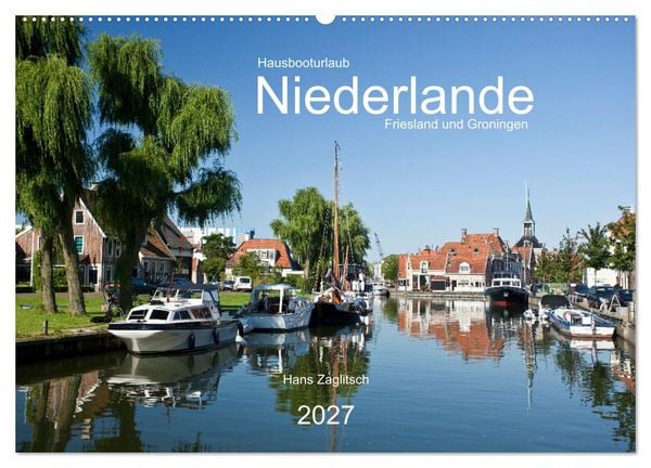 Produktbild: Hausbooturlaub Niederlande - Friesland und Groningen (Wandkalender 2027 DIN A2 quer), CALVENDO Monatskalender