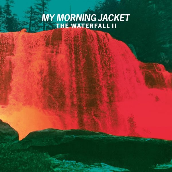 My Morning Jacket: Waterfall II