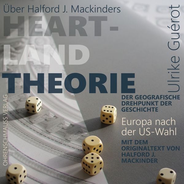 Produktbild: Über Halford J. Mackinders Heartland Theorie + Originaltext