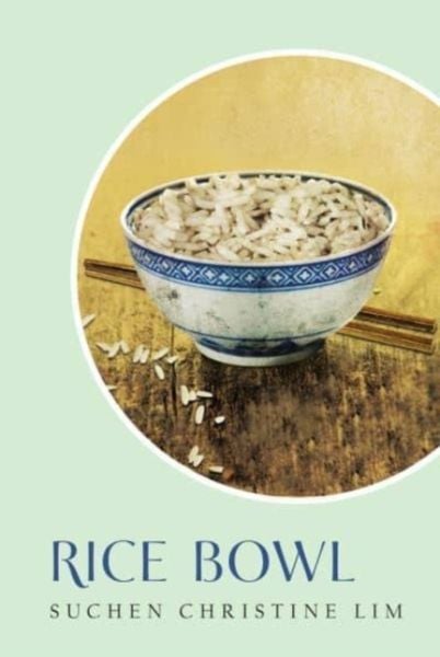 Rice Bowl, Taschenbuch von Suchen Christine Lim, Marshall Cavendish International (Asia) PTE LTD, 9789815084436