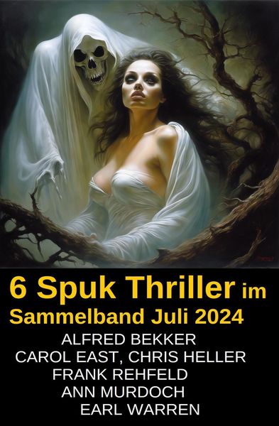 Produktbild: 6 Spuk Thriller im Sammelband Juli 2024