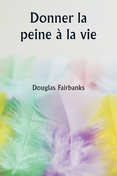 Produktbild: Donner la peine &agrave; la vie