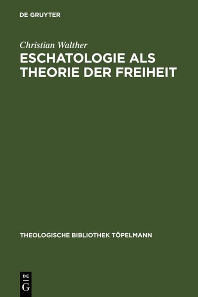 Produktbild: Eschatologie als Theorie der Freiheit