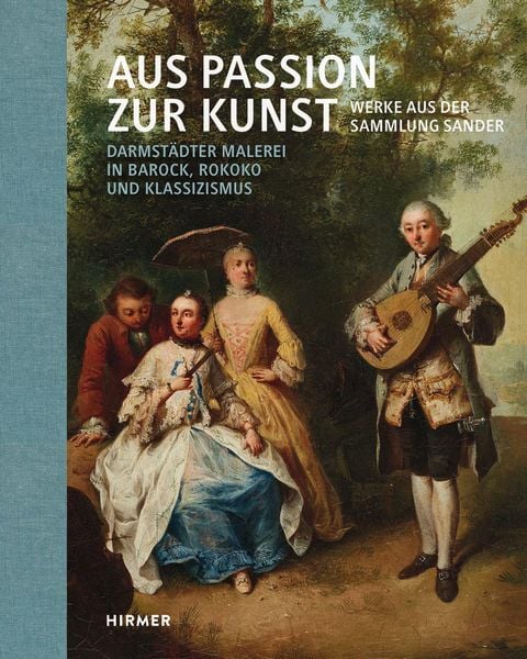 Aus Passion zur Kunst. Werke aus der Sammlung Sander, Gebundene Ausgabe von Heidrun Ludwig, Hirmer, 978-3-7774-4418-5