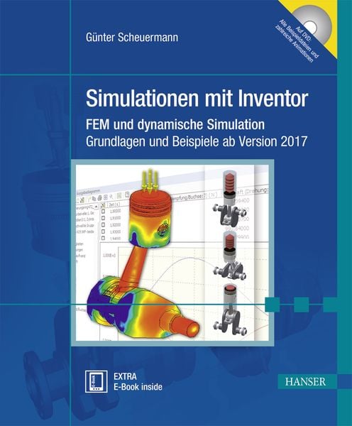 Simulationen mit Inventor, Set von Günter Scheuermann, Carl Hanser, 978-3-446-45012-7