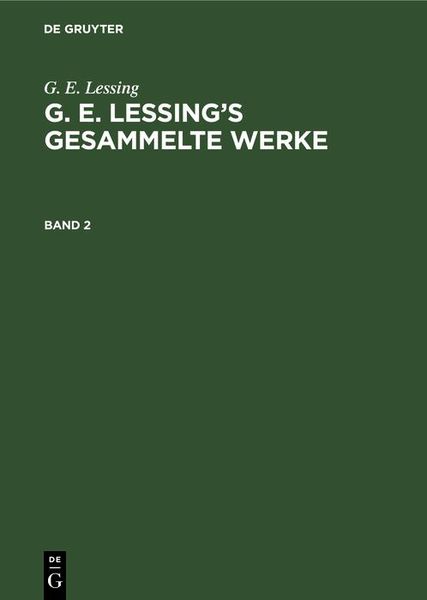 Produktbild: G. E. Lessing: G. E. Lessing's gesammelte Werke. Band 2