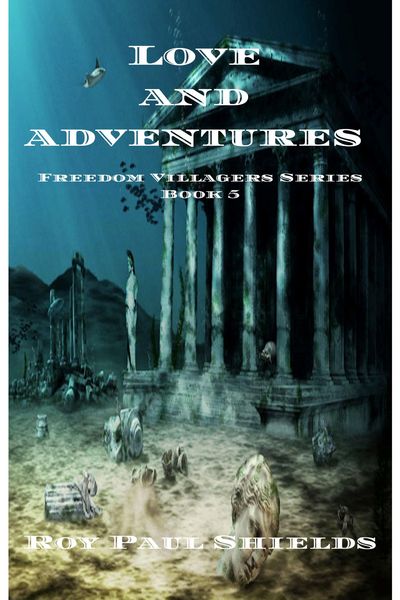Produktbild: Love and Adventures (The Freedom Villagers, #5)