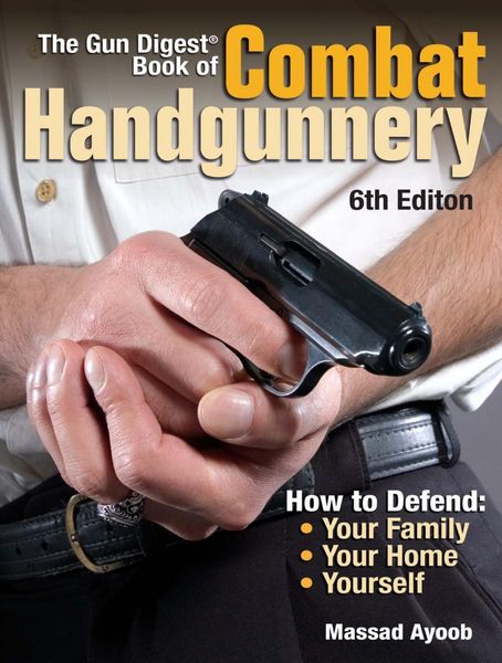 Produktbild: The Gun Digest Book of Combat Handgunnery