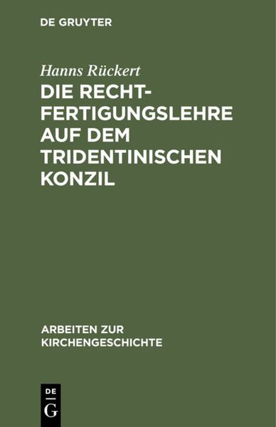 Produktbild: Die Rechtfertigungslehre auf dem Tridentinischen Konzil