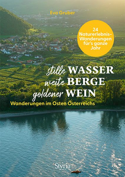 Produktbild: Stille Wasser &ndash; weite Berge &ndash; goldener Wein