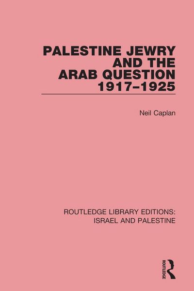 Produktbild: Palestine Jewry and the Arab Question, 1917-1925 (RLE Israel and Palestine)