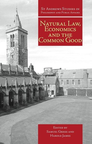 Produktbild: Natural Law, Economics and the Common Good