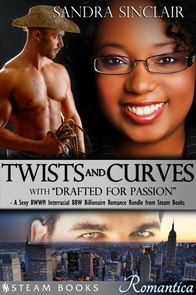Produktbild: Twists and Curves (with "Drafted For Passion") - A Sexy BWWM Interracial BBW Billionaire Romance Bundle from Steam Books