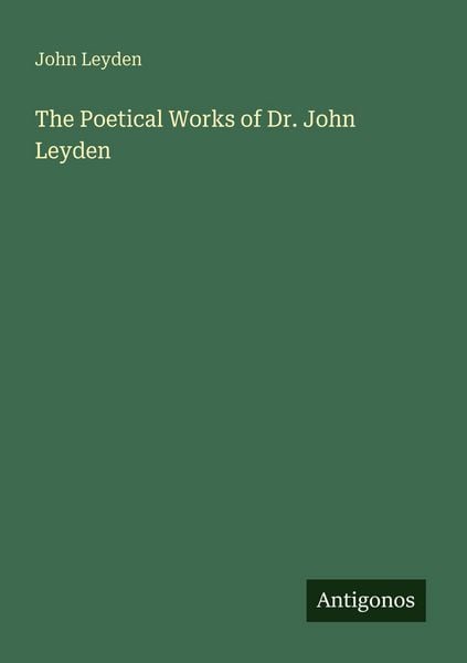 Produktbild: The Poetical Works of Dr. John Leyden