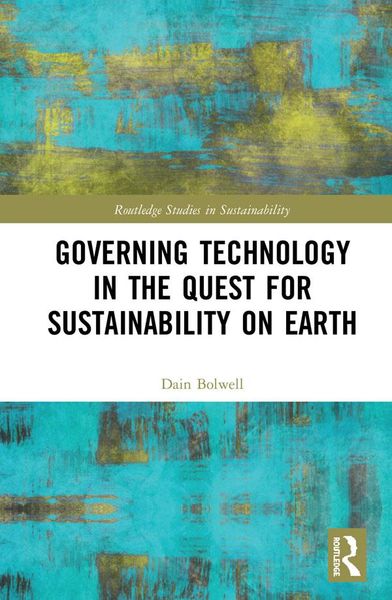 Produktbild: Governing Technology in the Quest for Sustainability on Earth