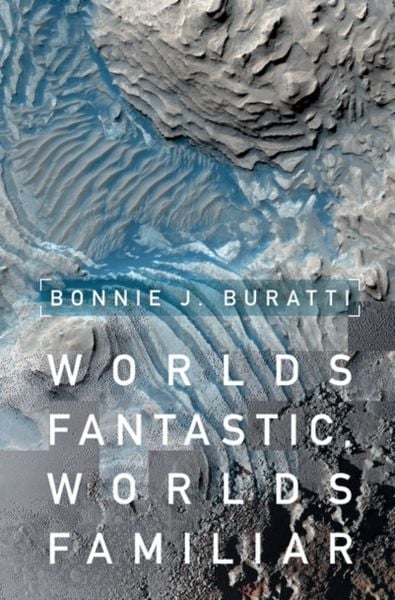 Produktbild: Buratti, B: Worlds Fantastic, Worlds Familiar