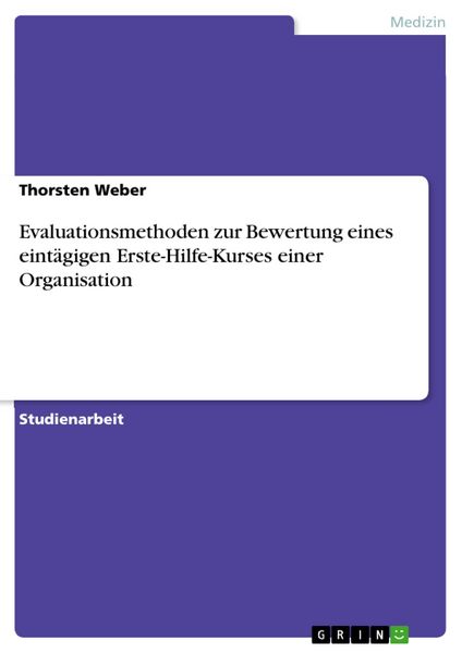 Produktbild: Evaluationsmethoden zur Bewertung eines eint&auml;gigen Erste-Hilfe-Kurses einer Organisation