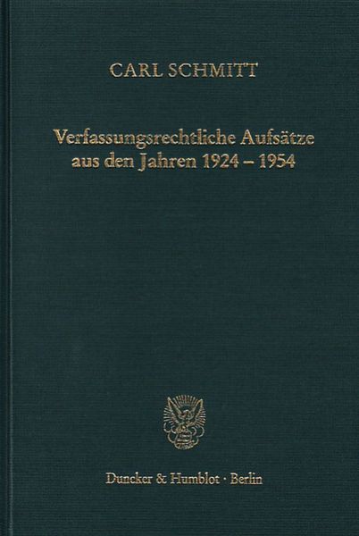 Produktbild: Verfassungsrechtliche Aufs&auml;tze aus den Jahren 1924&ndash;1954.