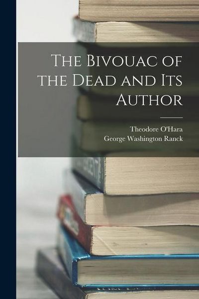 Produktbild: The Bivouac of the Dead and Its Author