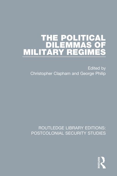 Produktbild: The Political Dilemmas of Military Regimes