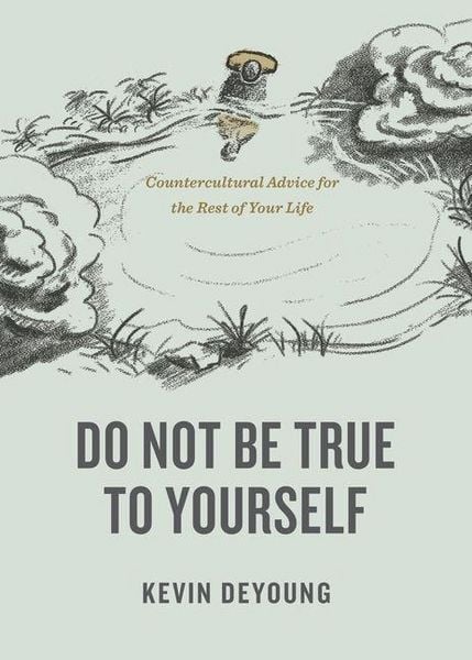 Produktbild: Do Not Be True to Yourself