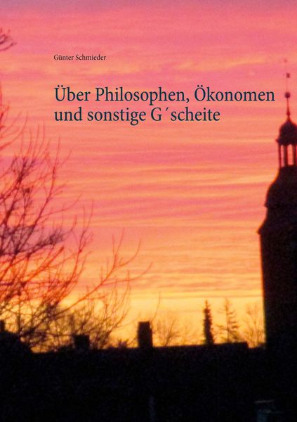 Produktbild: &Uuml;ber Philosophen, &Ouml;konomen und sonstige G&acute;scheite