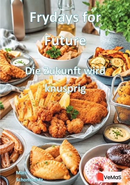 Produktbild: Frydays for Future - Die Zukunft wird knusprig