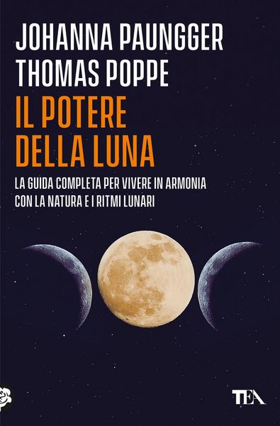 Produktbild: Il potere della luna. La guida completa per vivere in armonia con la natura e i ritmi lunari
