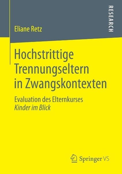 Produktbild: Hochstrittige Trennungseltern in Zwangskontexten