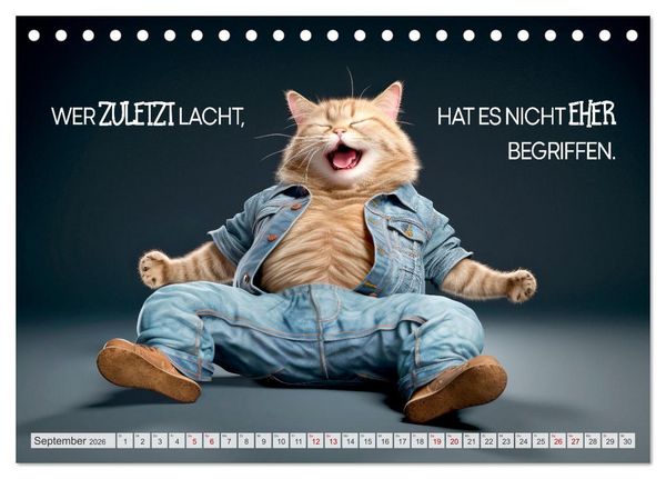 Produktbild: S&uuml;&szlig;e Katzen und coole Spr&uuml;che (Tischkalender 2026 DIN A5 quer), CALVENDO Monatskalender