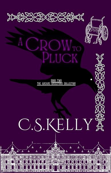 Produktbild: A Crow to Pluck (The Arcane Ancestors Collection, #2)