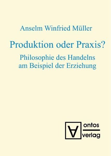Produktbild: Produktion oder Praxis?