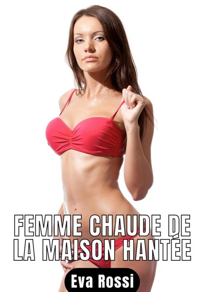 Produktbild: Femme chaude de la maison hant&eacute;e