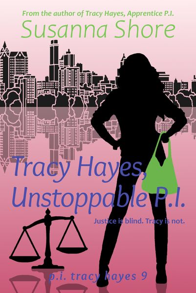Produktbild: Tracy Hayes, Unstoppable P.I. (P.I. Tracy Hayes 9)