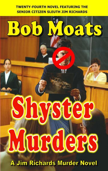 Produktbild: Shyster Murders (Jim Richards Murder Novels, #24)