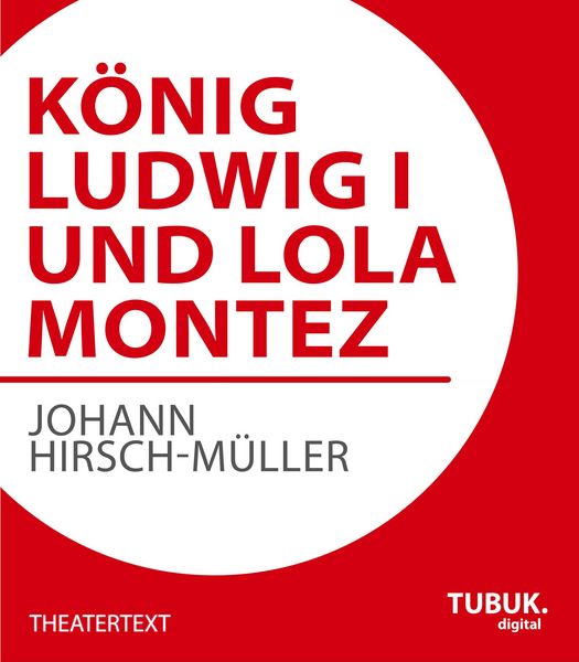 Produktbild: K&ouml;nig Ludwig I. und Lola Montez