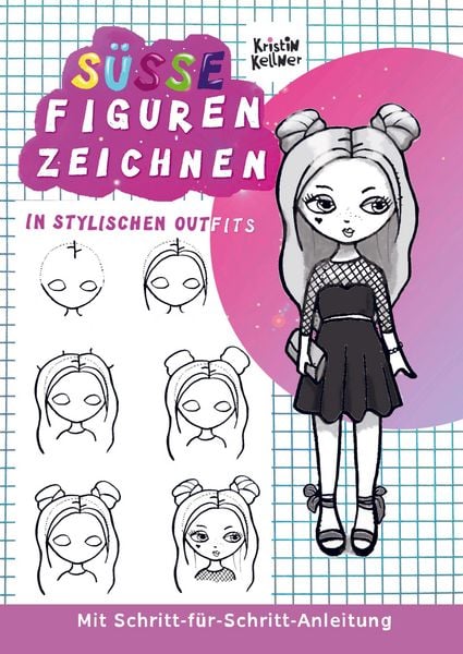 Süße Figuren zeichnen in stylischen Outfits, Taschenbuch von Kristin Kellner, Bookmundo, 9789403868738