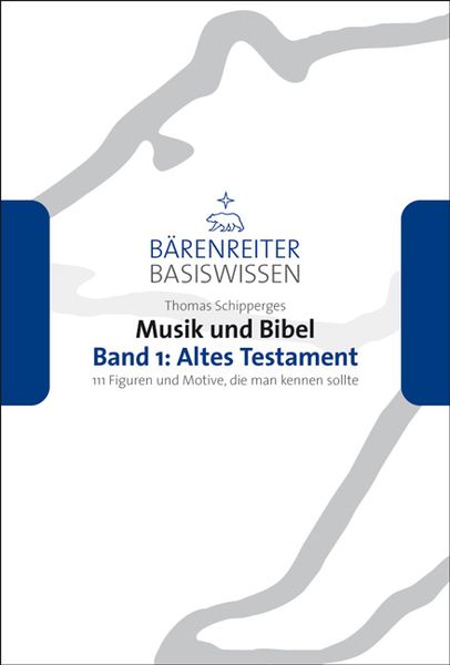 Musik und Bibel. Band 1: Altes Testament