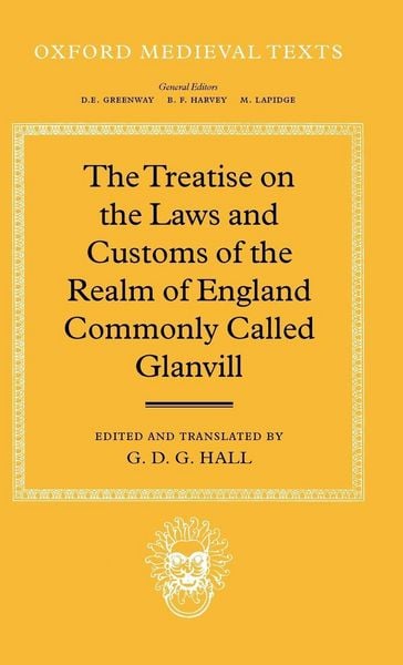 Produktbild: The Treatise on the Laws and Customs of the Realm of England Commonly Called Glanvill
