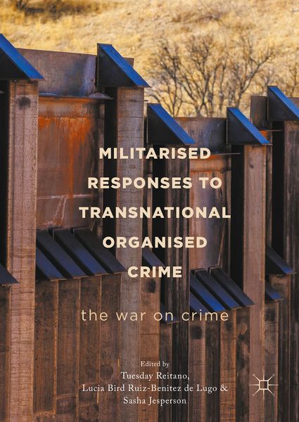 Produktbild: Militarised Responses to Transnational Organised Crime