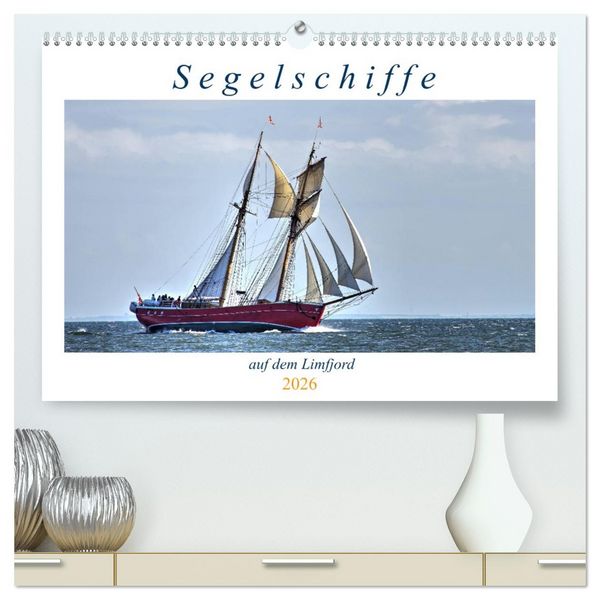 Produktbild: Segelschiffe auf dem Limfjord (hochwertiger Premium Wandkalender 2026 DIN A2 quer), Kunstdruck in Hochglanz