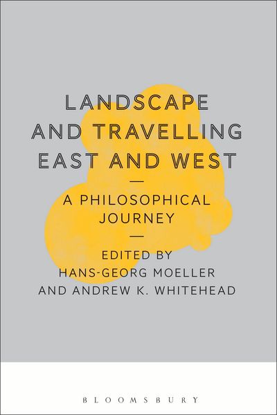 Produktbild: Landscape and Travelling East and West: A Philosophical Journey