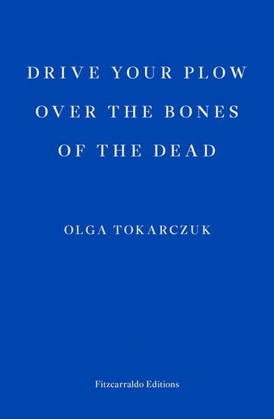 Produktbild: Drive your Plow over the Bones of the Dead