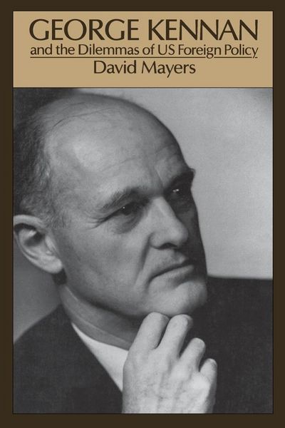 Produktbild: George Kennan and the Dilemmas of US Foreign Policy
