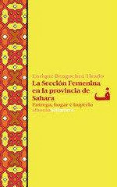 Produktbild: La secci&oacute;n femenina en la provincia de Sahara : entrega, hogar e imperio