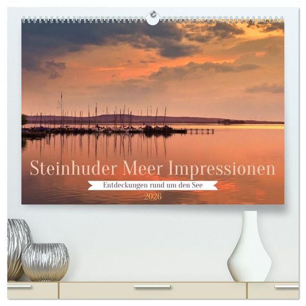 Produktbild: Steinhuder Meer Impressionen (hochwertiger Premium Wandkalender 2026 DIN A2 quer), Kunstdruck in Hochglanz