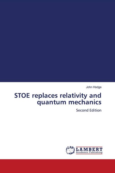 Produktbild: STOE replaces relativity and quantum mechanics