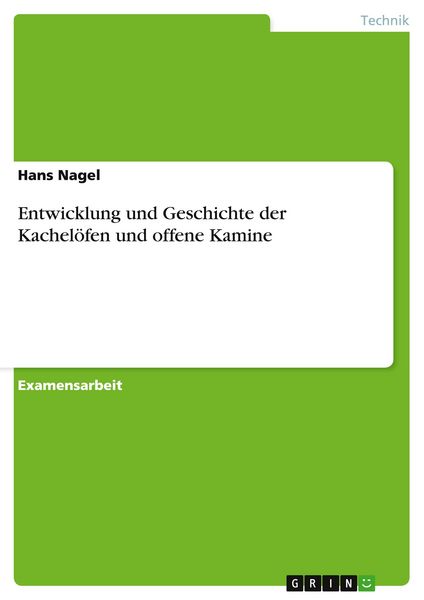 Produktbild: Entwicklung und Geschichte der Kachel&ouml;fen und offene Kamine